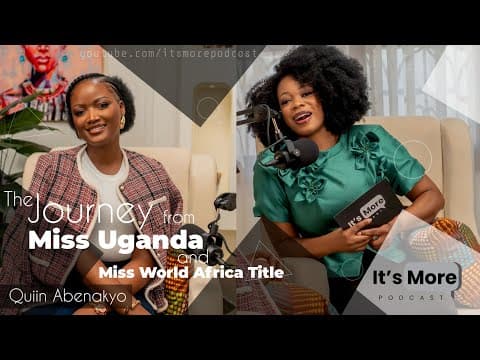 The Journey After Miss Uganda and Miss World Africa